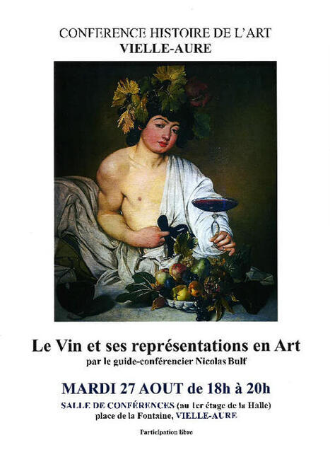 Conf&eacute;rence "Le vin et ses repr&eacute;sentations en art" &agrave; Vielle-Aure le 27 ao&ucirc;t | Vall&eacute;es d'Aure & Louron - Pyr&eacute;n&eacute;es | Scoop.it