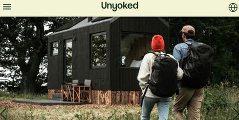 Unyoked secures €18 million to expand solar-powered cabins | PhocusWire | Tourisme Durable - Slow | Scoop.it