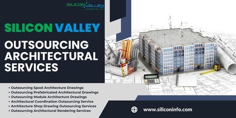 Outsourcing Architectural Services Consulting - USA | CAD Services - Silicon Valley Infomedia Pvt Ltd. | Scoop.it