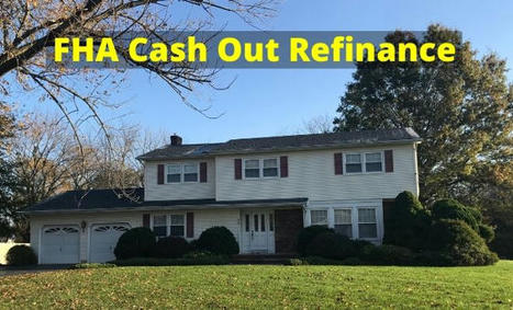 FHA Cash Out Refinance Guidelines 2023 | Best For Sale By Owner Advice | Scoop.it