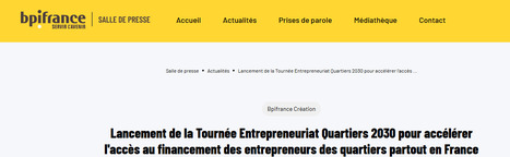 Lancement de la Tourn&eacute;e Entrepreneuriat Quartiers 2030 pour acc&eacute;l&eacute;rer l'acc&egrave;s au financement des entrepreneurs des quartiers partout en France | L'actualit&eacute; de la politique de la ville | Scoop.it