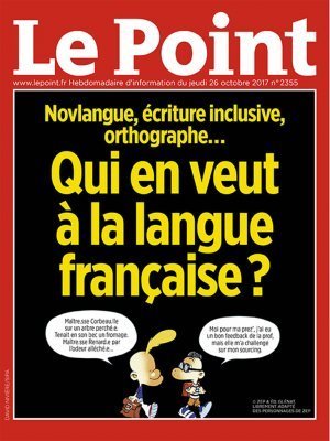 Écriture inclusive, novlangue… Qui en veut à la langue française? | Je révise mon français grâce à la presse | Scoop.it