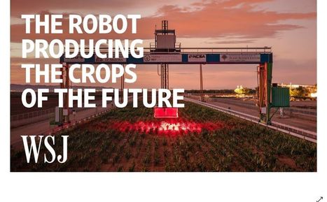 This 30-Ton Robot could help Scientists Produce the Crops of the Future | Internet of Things - Technology focus | Scoop.it