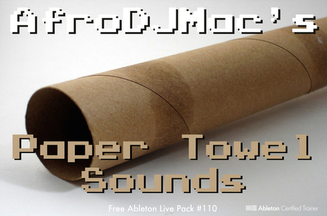 FREE ABLETON LIVE PACK - Paper Towel and Local Cafe Sounds | Music Producer Lab | Scoop.it