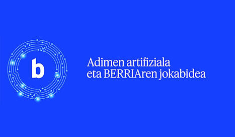 Adimen artifiziala erabiltzeko irizpide deontologikoak zehaztu ditu BERRIAk | Albisteak | Scoop.it