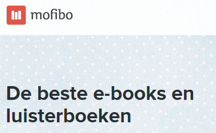 Abonnementsdienst voor e-books Mofibo gelanceerd | Mediawijsheid in het VO | Scoop.it