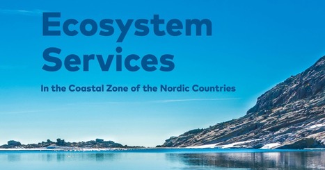 Nordic Countries Publish An Analysis of the Ecosystem Services of Coastal Wetlands - Natural Capital Coalition | Biodiversité | Scoop.it