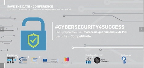 CyberSecurity4Success | #Luxembourg #ICT #DigitalLuxembourg #eSkills #ECMS #CyberSecurity  | Luxembourg (Europe) | Scoop.it