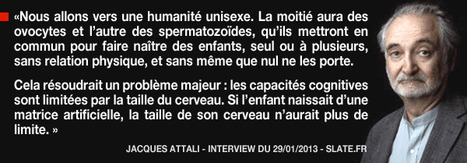 Jacques Attali veut exclure la Manif pour tous de son "humanité unisexe" de demain | ACTUALITÉ | Scoop.it