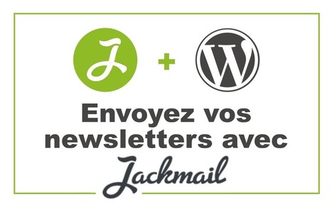 Jackmail : la nouvelle extension WordPress pour vos newsletters | Mes ressources personnelles | Scoop.it