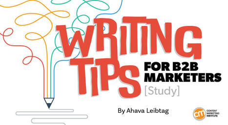 New Study Reveals Clear Writing Tips for B2B Marketers | OnMarketing: Marketing Tips for Growth | Scoop.it