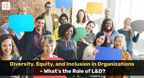 Diversity, Equity, and Inclusion: 4 Ways to Build the L&D Culture | Help and Support everybody around the world | Scoop.it