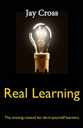 AHAsite Real Learning Jay Cross | E-Learning-Inclusivo (Mashup) | Scoop.it