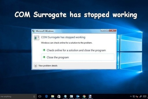Com Surrogate Has Stopped Working Error Solved
