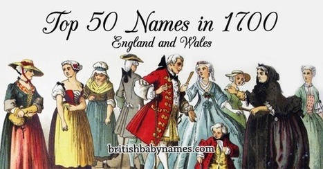 The Top 50 Names in England and Wales in 1700 | Name News | Scoop.it