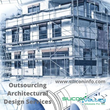 Outsourcing Architecture Engineering Services|Silicon Valley | CAD Services - Silicon Valley Infomedia Pvt Ltd. | Scoop.it