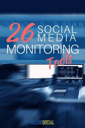 26 Social Media Monitoring Tools [Reference Guide] - RazorSocial | Public Relations & Social Marketing Insight | Scoop.it