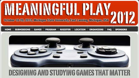 Meaningful Play 2012: Designing and Studying Games that Matter | Higher Education Teaching and Learning | Scoop.it