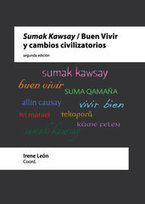 Sumak Kawsay / Buen Vivir y cambios civilizatorios | Abya Yala | Scoop.it