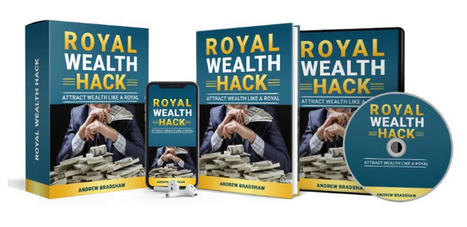 Andrew Bradshaw's Royal Wealth Hack Program Download | Ebooks & Books (PDF Free Download) | Scoop.it