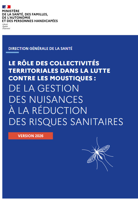 Le r&ocirc;le des collectivit&eacute;s dans la lutte contre les moustiques :&nbsp;un guide a &eacute;t&eacute; mis en ligne par la Direction g&eacute;n&eacute;rale la Sant&eacute; | Insect Archive | Scoop.it