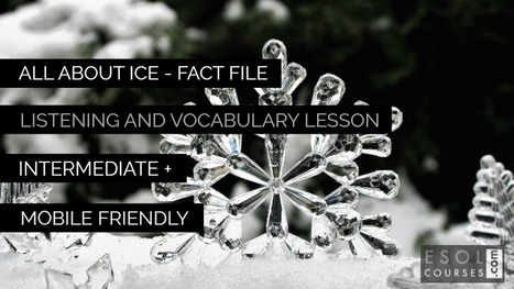 Intermediate English - All About Ice | English Word Power | Scoop.it