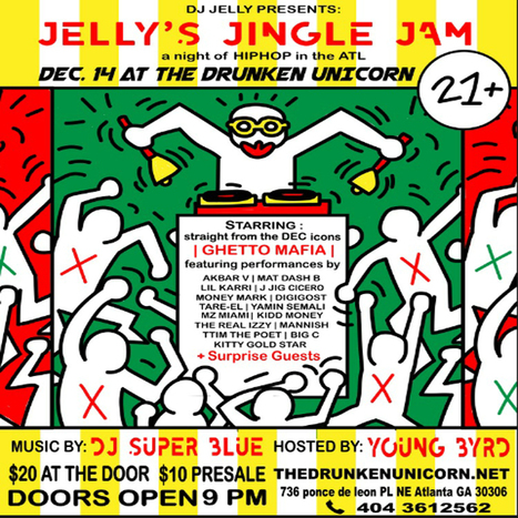 This Thursday night at THE DRUNKEN UNICORN it's Jelly's Jingle Jam ft Ghetto Mafia... #TheRealDjJelly #StraightFromTheDec  | GetAtMe | Scoop.it