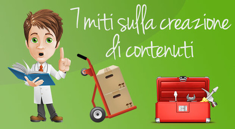 7 miti sulla creazione dei contenuti  Penna Blu | Strategie di Social Marketing | Scoop.it