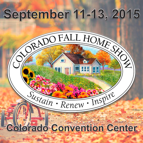 2015 Colorado Fall Home Show | House Relish | Scoop.it
