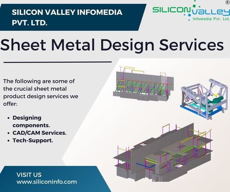 Sheet Metal Design Services - Mississippi, USA | CAD Services - Silicon Valley Infomedia Pvt Ltd. | Scoop.it