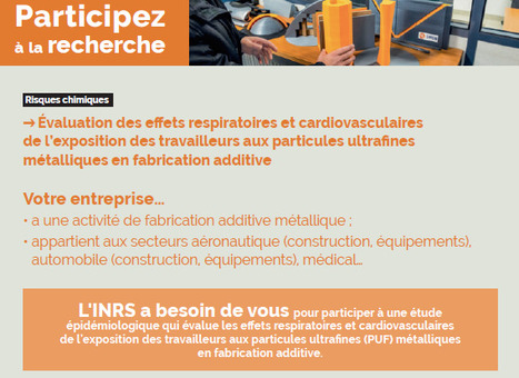 Participez &agrave; la recherche : &Eacute;valuation des effets respiratoires et cardiovasculaires de l&rsquo;exposition des travailleurs aux particules ultrafines m&eacute;talliques en fabrication additive | INRS | Pr&eacute;vention du risque chimique | Scoop.it