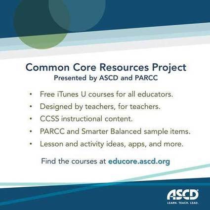 ASCD and PARCC Announce Common Core Resources Project on iTunes U | Education 2.0 & 3.0 | Scoop.it