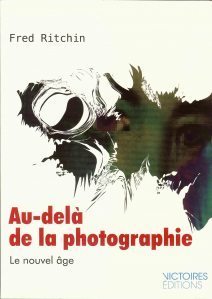 Au-delà de la photographie, un livre de Fred Ritchin | Livres photo | Scoop.it