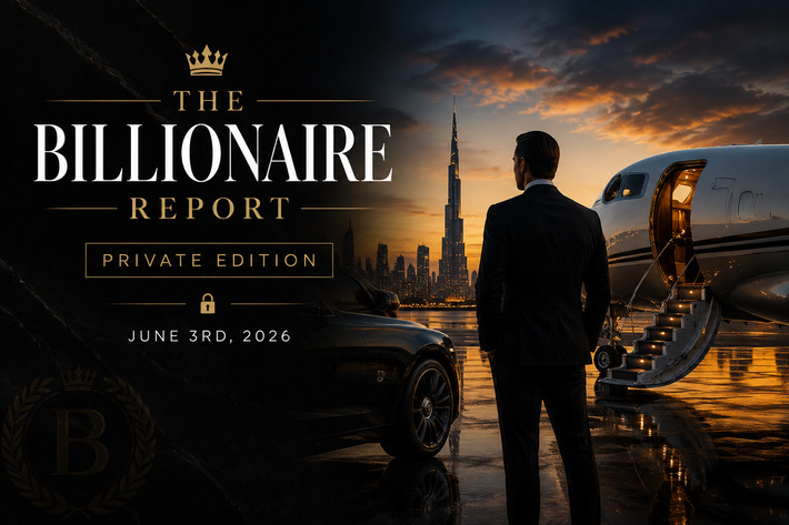 The Billionaire Report PRIVATE EDITION &middot; JUNE 3, 2026 | Financial Markets Report  - Transforming Money Into Wealth | Scoop.it