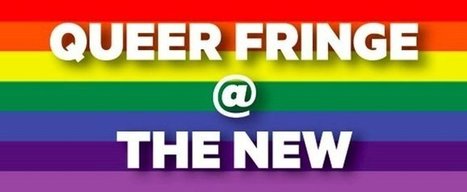 New Theatre Launches Queer Fringe; Line-Up Announced | LGBTQ+ Movies, Theatre, FIlm & Music | Scoop.it