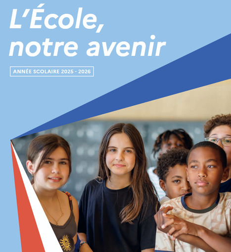 Rentrée scolaire 2025-2026 : l'École, notre avenir | Sélection de sites pour l'enseignant | Scoop.it