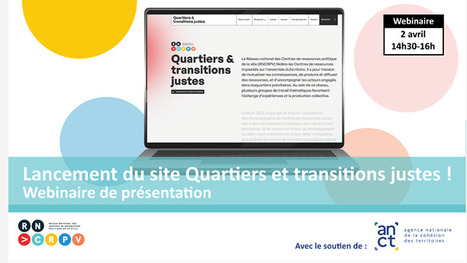 Quartiers et transitions justes : un nouveau site d&eacute;di&eacute; ! | Veille Urbalyon : Coh&eacute;sion sociale et territoriale | Scoop.it