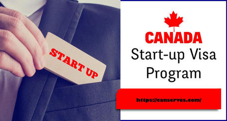 Start-up Business Investment Program for Canada From Dubai 2024 - Best Immigration in Dubai | Best Immigration Consultants in Dubai | shoppingcenteradda | Scoop.it