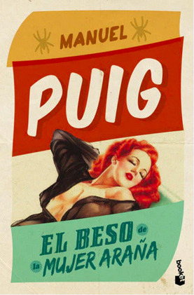 Revoluci&oacute;n &iacute;ntima en &laquo;El beso de la mujer ara&ntilde;a&raquo;: el deseo pol&iacute;tico y sexual contra la censura en Argentina&nbsp; | Veille &Eacute;ducative - L'actualit&eacute; de l'&eacute;ducation en continu | Scoop.it