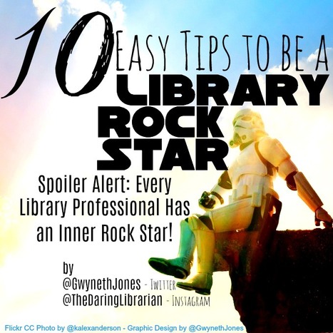 Ten easy tips to be a library rockstar - SCIS | Daring Ed Tech | Scoop.it