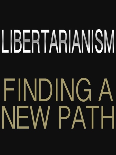 Libertarianism: Finding a New Path | David Brin's Collected Articles | Scoop.it
