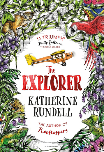 The Explorer &ndash; Katherine Rundell | Rainforest CLASSROOM | Scoop.it