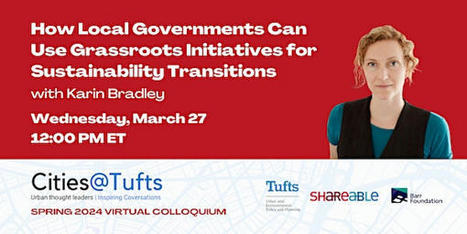 How Local Gov Can Use Grassroots Initiatives for Sustainability Transitions Tickets, Wed, Mar 27, 2024 at 12:00 PM | networks and network weaving | Scoop.it