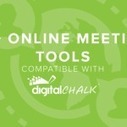 15+ Online meeting tools compatible with DigitalChalk | DigitalChalk Blog |  e-Learning Bookmarking Service - e-Learning Tags | Creative teaching and learning | Scoop.it