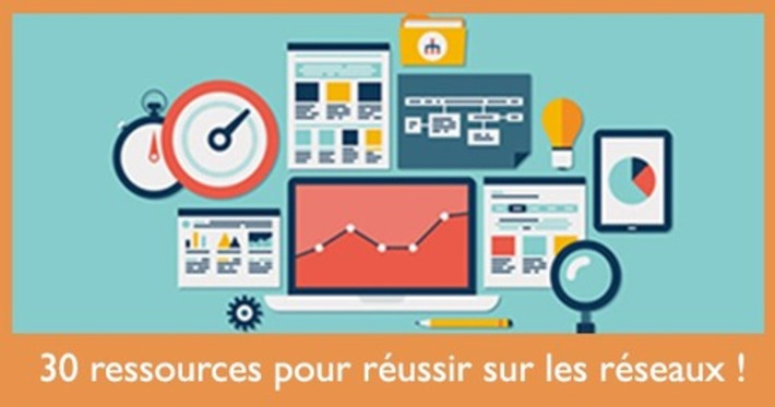 30 ressources indispensables pour réussir sur les réseaux sociaux - Social Media Pro | TIC, TICE et IA mais... en français | Scoop.it