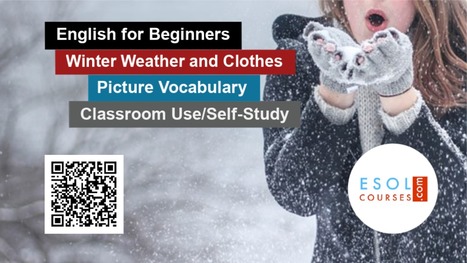 English for Beginners - Vocabulary for Winter Weather, Clothes and Activities | Professional Learning for Busy Educators | Scoop.it