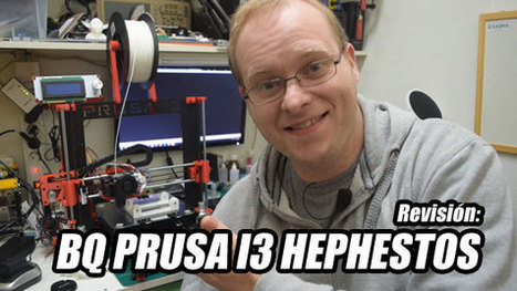 Revisión: Impresora 3D Prusa i3 Hephestos de BQ | tecno4 | Scoop.it