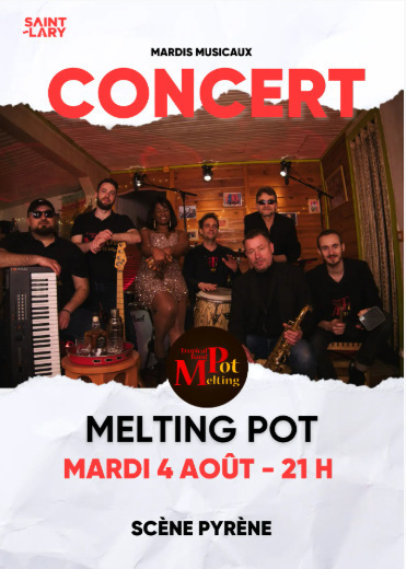 Mardis musicaux : &laquo;&nbsp;Melting Pot&nbsp;&raquo; &agrave; Saint-Lary Soulan le 4 ao&ucirc;t&nbsp; | Vall&eacute;es d'Aure & Louron - Pyr&eacute;n&eacute;es | Scoop.it