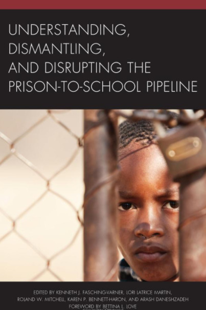 Understanding, Dismantling, and Disrupting the Prison-to-School Pipeline (2017)  | Safe Schools & Communities Resources and Research | Scoop.it