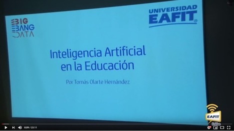 Inteligencia Artificial en la Educación. Tomás Olarte Hernández. | e-learning , conocimiento en red | Educación, TIC y ecología | Scoop.it